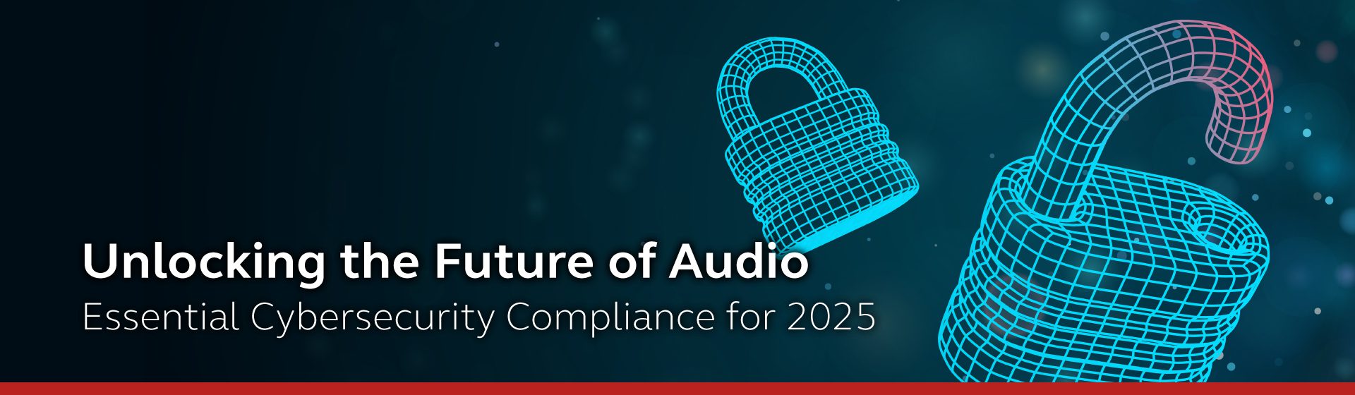 Unlocking the Future of Audio: Essential Cybersecurity Compliance for 2025