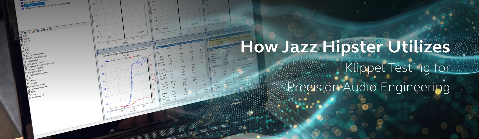 How Jazz Hipster Utilizes Klippel Testing for Precision Audio Engineering