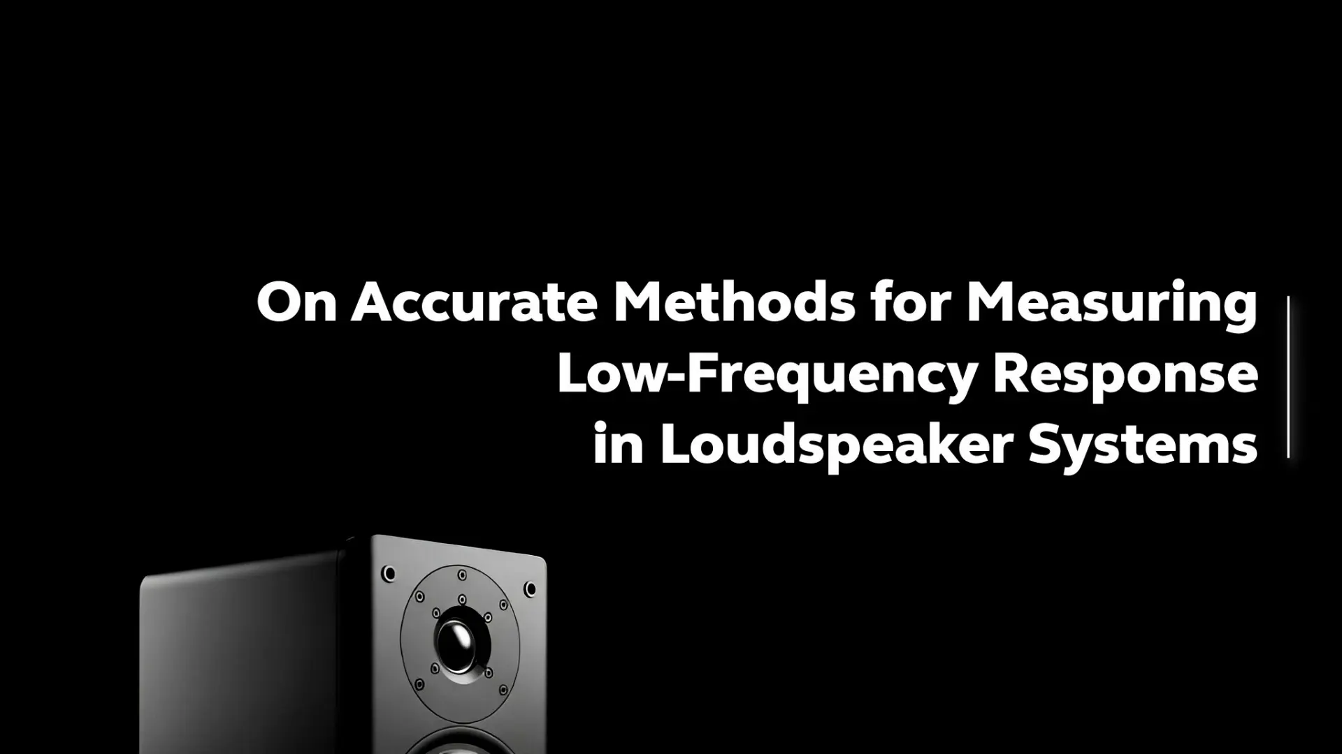 On Accurate Methods for Measuring Low-Frequency Response in Loudspeaker Systems